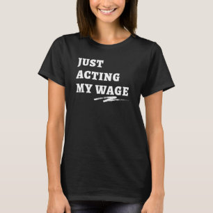 T-shirt Faire juste mon salaire, démission silencieuse