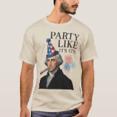T-shirt Faire la fête comme en 1776 (Devant)