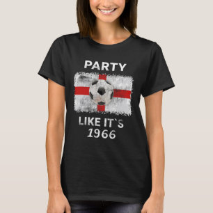 T-shirt Faire la fête comme en 1966 St George Footll Socce