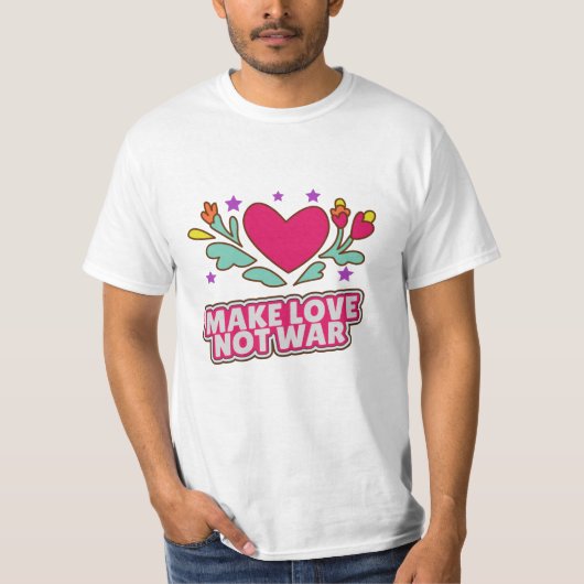 T-shirt Faire l'amour pas la guerre (Devant)