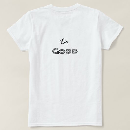 T-shirt Faire le bien (Design dos)