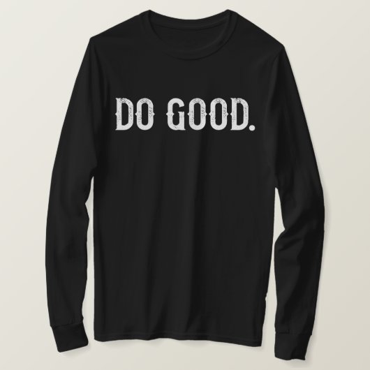 T-shirt Faire le bien (Design devant)
