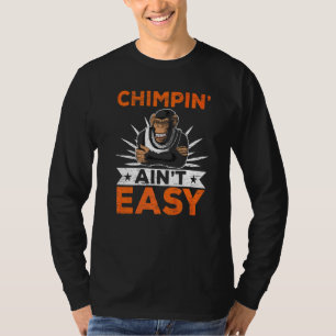 T-shirt Faire le singe n'est pas facile Chimpanzé Singe G