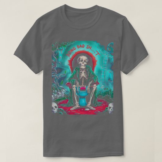T-shirt Faire Papa Skeleton Toilet (Design devant)