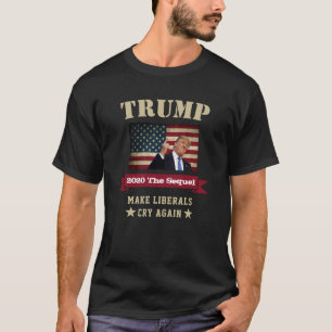 T-shirt Faire pleurer les libéraux à nouveau Trump 2020 
