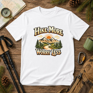 T-shirt Faire plus de randonnées, moins de soucis Humour d