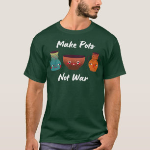 T-shirt Faire Pots pas Céramique de guerre Poterie Argile