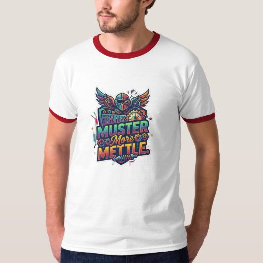 T-shirt Faire preuve de plus de courage. (Devant)