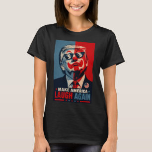 T-shirt Faire rire l'Amérique encore une fois Parodie drôl