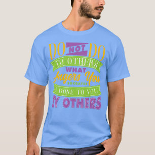 T-shirt Faire Sur D'Autres Citations