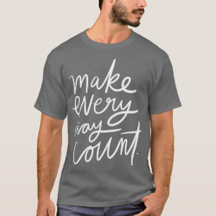 T-shirt Faire un compte quotidien
