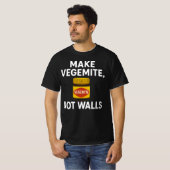 T-shirt Faire Vegemite pas guerre Unité Australienne pas d (Devant entier)