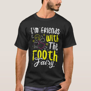 T-shirt Fairy Im Amis Avec Dentiste Fée Dents
