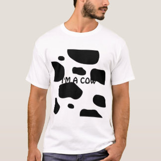 T-shirt Fais comme si je étais une vache