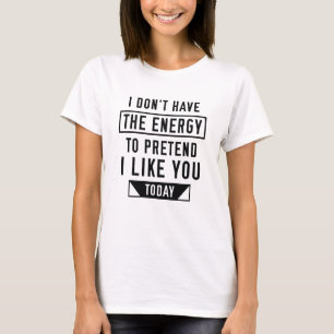 T-shirt Fais comme si je t'aimais