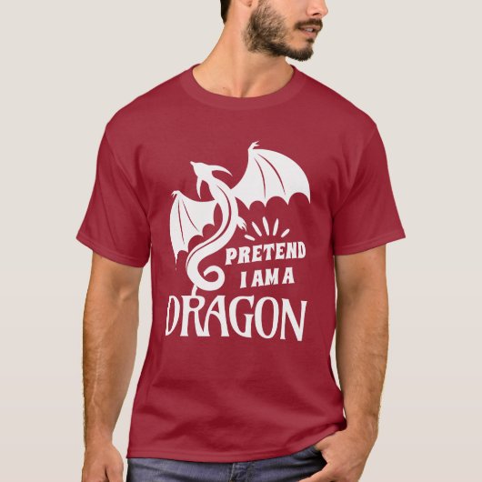 T-shirt Fais comme si j'étais un dragon (Devant)