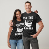 T-shirt Fais comme si j'étais une banane (Unisexe)