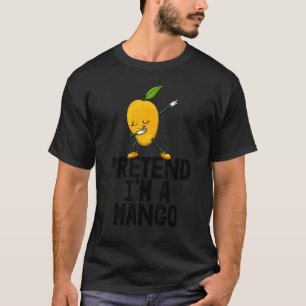 T-shirt Fais comme si j'étais une mangue dabant drôle d'am