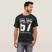 T-shirt Fais Le Calcul 67 (Devant entier)
