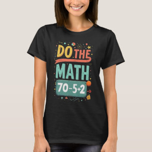 T-shirt Fais Le Calcul 67 Mème Drôle Six Sept Hommes Femme