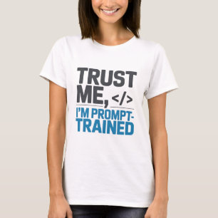 T-shirt Fais-moi confiance, je suis une citation d'IA form
