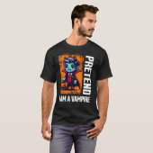 T-shirt Fais semblant que je suis un vampire (Devant entier)