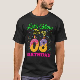 T-shirt Faisons briller ma 08e fête Anniversaire Anniversa