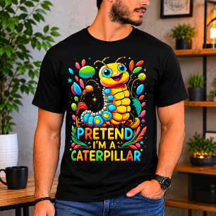 T-shirt Faisons comme si j'étais une chenille