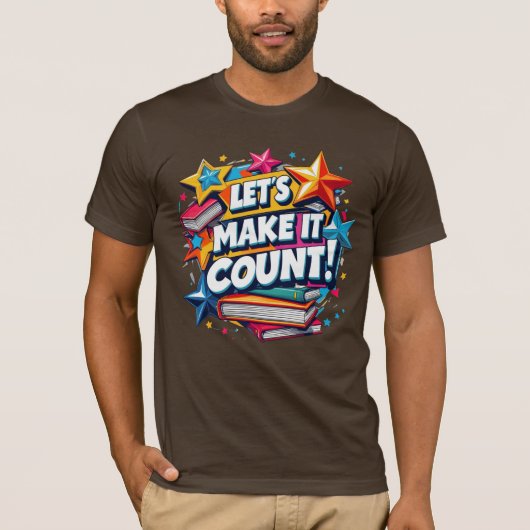 T-shirt Faisons en sorte qu’il compte Motivational Inspira (Devant)