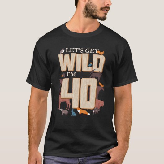 T-shirt Faisons le plein J'ai 40e anniversaire Animaux des (Devant)