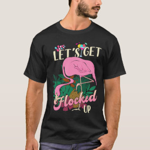 T-shirt Faisons-nous remplir Flamant rose rose boisson