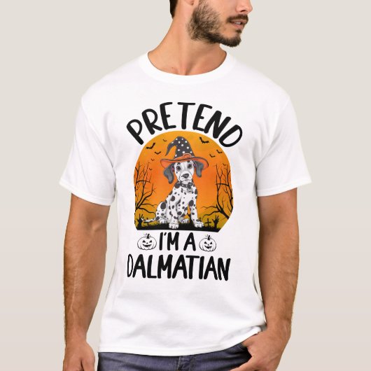 T-shirt Faisons semblant que je suis un Dalmatien Hallowee (Devant)
