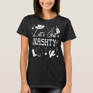 T-shirt Faisons une chemise nashty, Allons les filles, ma