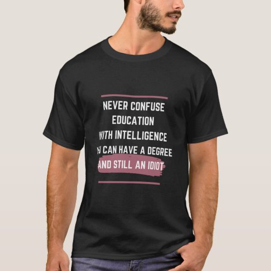 T-shirt fait amusant éducation conception (Devant)