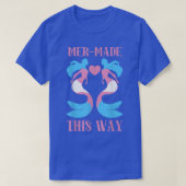 T-shirt Fait de cette façon Trans Mermaid Transgenre LGBT  (Design devant)