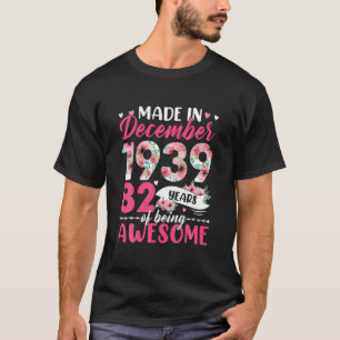 T-shirt Fait En 1939 Décembre Anniversaire 82 Ans D'Être