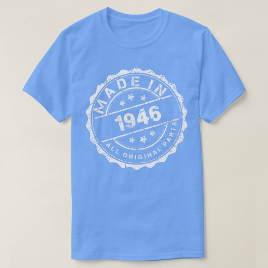 T-SHIRT FAIT EN 1946 TOUTES LES PIÈCES ORIGINALES (Design devant)
