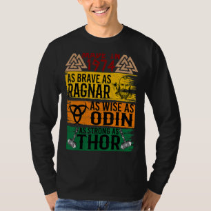 T-shirt Fait En 1974 Aussi Brave Que Ragnar Que Sage Odin