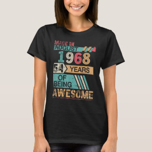 T-shirt Fait En Août 1968 Joyeux Anniversaire 54 Ans De Be