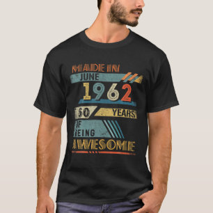 T-shirt Fait En Juin 1962 60 Ans 60E Anniversaire