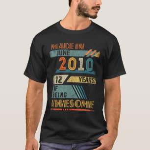 T-shirt Fait En Juin 2010 12 Ans 12ème Anniversaire
