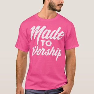 T-shirt Fait Pour Adorer Jésus Religion Catholique Chrétie