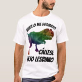 T-shirt Fait taire se Vieux Lesbien (Devant)