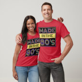T-SHIRT FAITE DANS LES ANNÉES 80 (Unisexe)