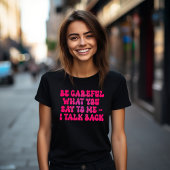 T-shirt Faites attention à ce que vous dites