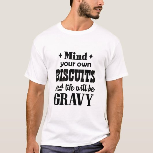 T-shirt Faites attention à vos propres biscuits (Devant)