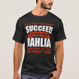 T-shirt Faites ce que Dahlia vous a dit faire Amis Nom Bud