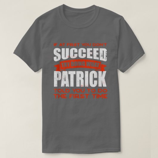 T-shirt Faites ce que Patrick vous a dit faire Amis Nom Bu (Design devant)