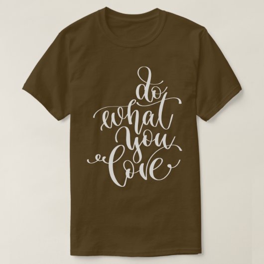 T-shirt Faites ce que vous aimez 2 (Design devant)