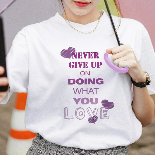 T-shirt Faites ce que vous aimez Texte Motivationnel Typog